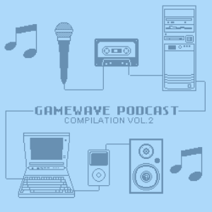Gamewave Podcast Compilation Vol. 2 front cover