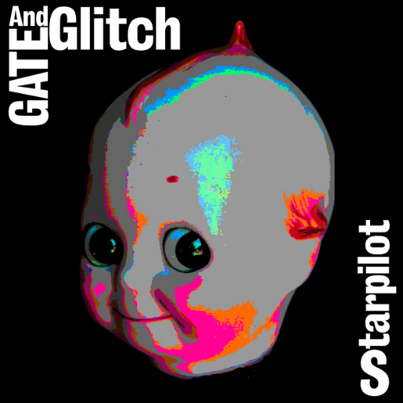 GATE AND GLITCH
